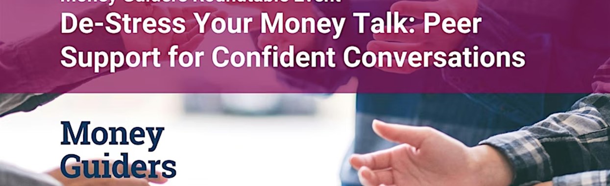 You're viewing De-Stress Your Money Talk: Peer Support for Confident Conversations De-Stress Your Money Talk: Peer Support for Confident Conversations