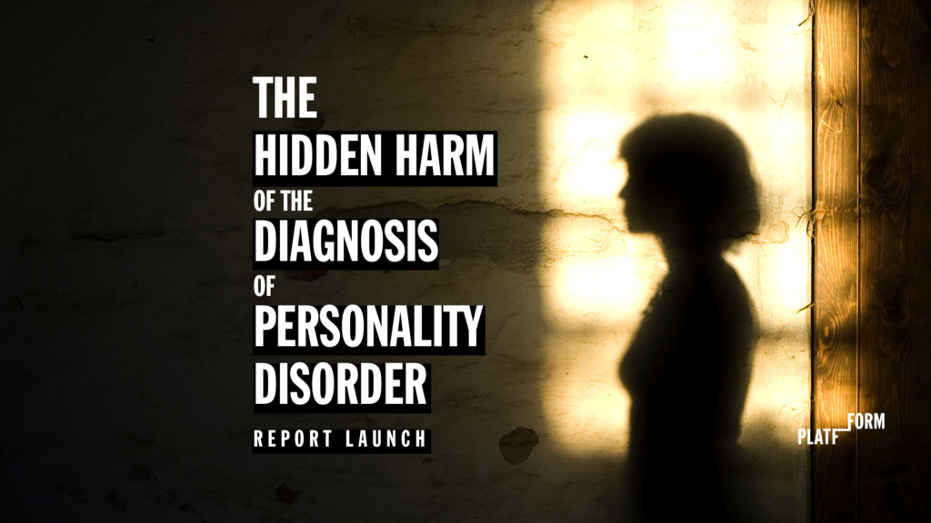 The Hidden harm of the diagnosis of personality disorder report
